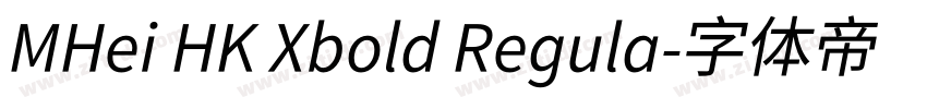 MHei HK Xbold Regula字体转换